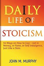 Daily Life of Stoicism