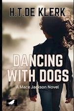 Dancing with Dogs