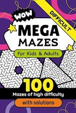Mega Mazes Book of Great Labyrinths to Solve for Smart Kids and Adults