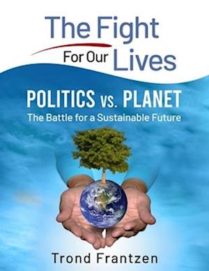 Politics vs. Planet