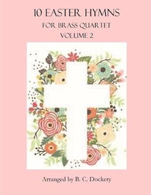 10 Easter Hymns for Brass Quartet