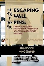 Escaping Wall Pins