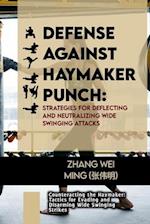 Defense against Haymaker Punch