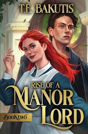 Rise of a Manor Lord 2: A Progression Fantasy Isekai