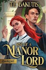 Rise of a Manor Lord 2: A Progression Fantasy Isekai 