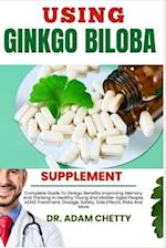Using Ginkgo Biloba Supplement
