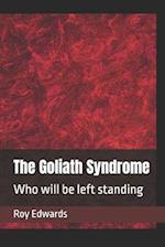 The Goliath Syndrome