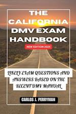 The California DMV Exam Handbook New Edition 2024