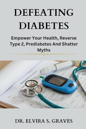 Defeating Diabetes