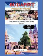 Guide de voyage pour Budapest, Vienne et Prague