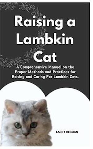 Raising a Lambkin Cat