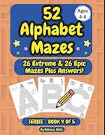 52 Alphabet Maze Puzzles for Kids, Ages 4-8, Book 4