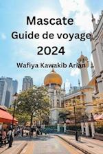 Mascate Guide de voyage 2024