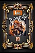Leo, my Zodiac Sign