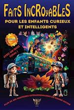 Faits Incroyables pour les Enfants Curieux et Intelligents