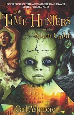 The Time Hunters and the Silent Child