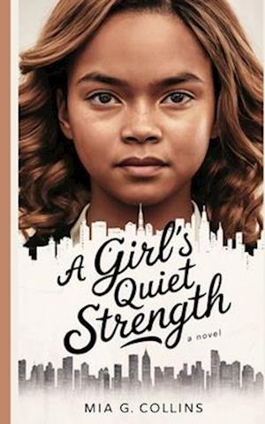 A Girl's Quiet Strength