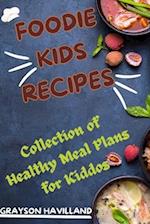 Foodie Kids Recipes