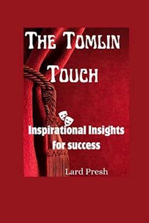 The Tomlin Touch