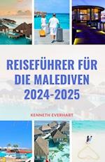 Reiseführer Für Die Malediven 2024-2025