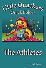 Little Quackers Quick Colors - The Athletes: A Simple Coloring Book With A Little Humor 