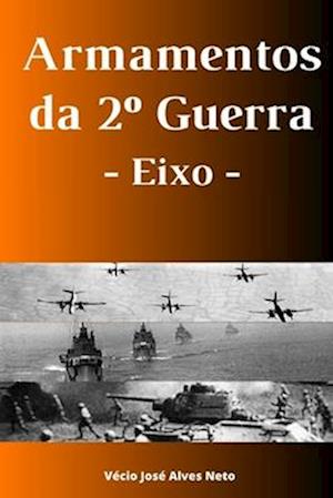 Armamentos da Segunda Guerra - Eixo