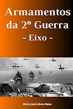 Armamentos da Segunda Guerra - Eixo