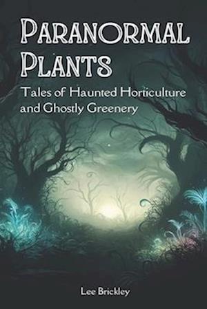 Paranormal Plants