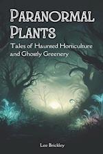 Paranormal Plants