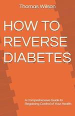 How to Reverse Diabetes