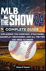 MLB THE SHOW 24 Comprehensive Guide