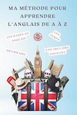 Ma méthode pour apprendre l'anglais de A à Z