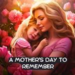 A Mother's Day to Remember