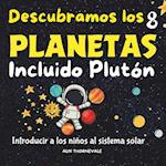 Descubramos los 8 Planetas Incluido Plutón, Introducir a los Niños al Sistema Solar