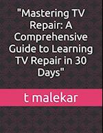 "Mastering TV Repair