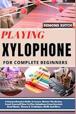 Playing Xylophone for Complete Beginners