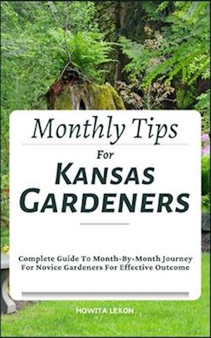 Monthly Tips For Kansas Gardeners