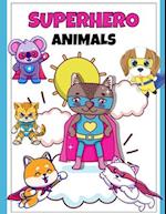 The Ultimate Superhero Animals Coloring Book