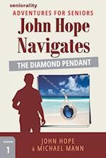 John Hope Navigates The Diamond Pendant: A Large Print Adventure for Seniors 
