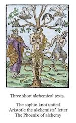 Three short alchemical texts