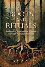 Roots and Rituals