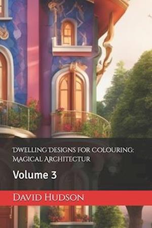 Dwelling Designs for Colouring