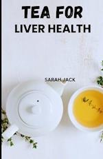 Tea for Liver Health