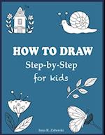 How to Draw Step-by-Step For Kids