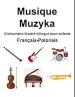 Français-Polonais Musique / Muzyka Dictionnaire illustré bilingue pour enfants