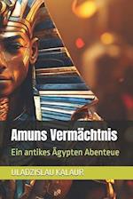 Amuns Vermächtnis