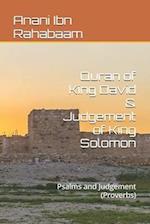 Quran of King David & Judgement of King Solomon: Psalms and Judgement (Proverbs) 