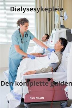 Dialysesykepleie Den komplette guiden