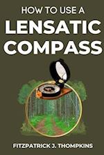 How to Use a Lensatic Compass