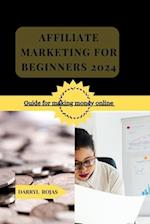 Affiliate Marketing for Beginners 2024